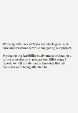 Topo Architects client testimonial from listed building conversion